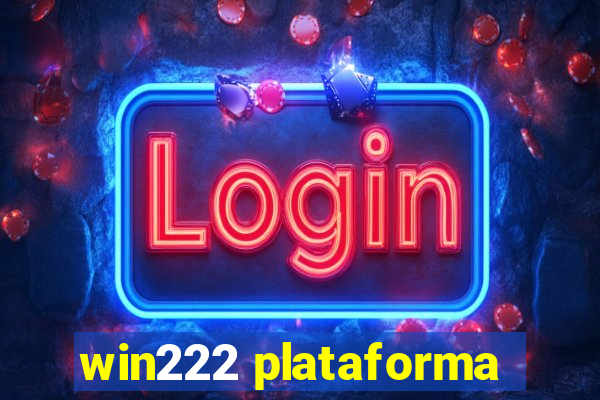 win222 plataforma